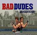 Bad Dudes vs Dragonninja rom